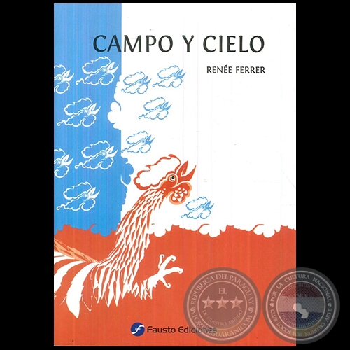 CAMPO Y CIELO - Autora: RENÉE FERRER DE ARRELLAGA - Año 2010
